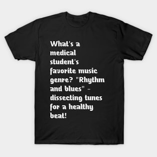 Funny medical students jokes T-Shirt